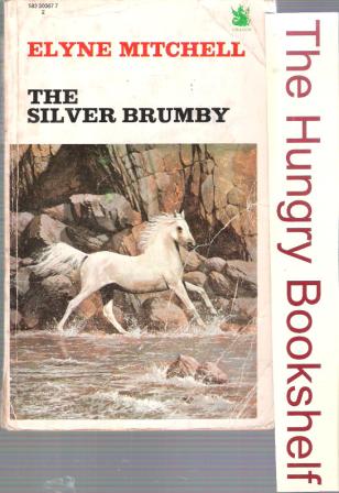 MITCHELL, Elyne : The Silver Brumby #1 : Horse Book : SC